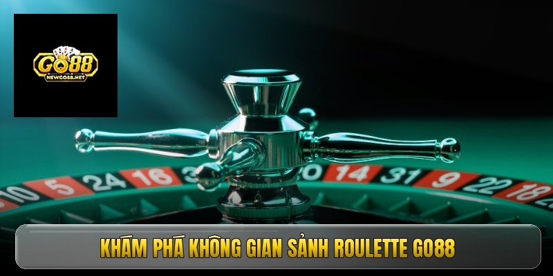 Roulette GO88 - Quay số trúng thưởng rinh quà cực khủng